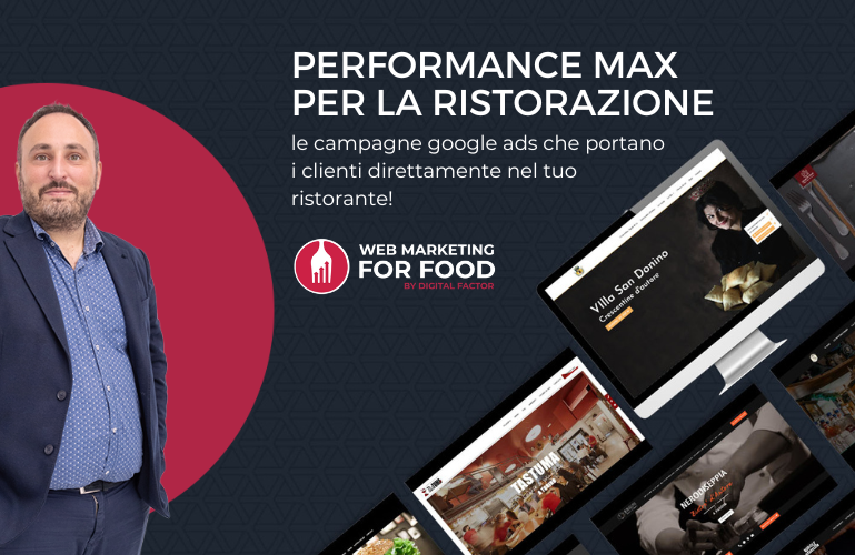 Performance Max, le campagne google ads che portano i clienti direttamente nel tuo ristorante!